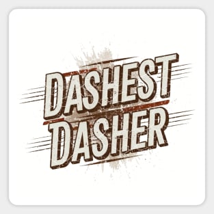 Dashest Dasher the DoorDasher Magnet